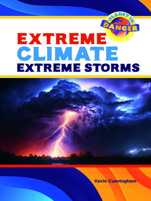 cover image of Extreme Climate, Extreme Storms